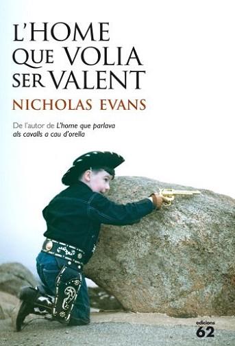 HOME QUE VOLIA SER VALENT, L' | 9788429768398 | EVANS, NICHOLAS | Llibreria L'Illa - Llibreria Online de Mollet - Comprar llibres online