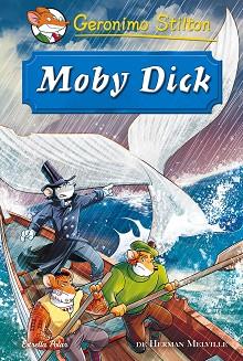 MOBY DICK | 9788416520466 | GERONIMO STILTON | Llibreria L'Illa - Llibreria Online de Mollet - Comprar llibres online