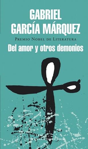 DEL AMOR Y OTROS DEMONIOS | 9788439729228 | GARCIA MARQUEZ, GABRIEL | Llibreria L'Illa - Llibreria Online de Mollet - Comprar llibres online