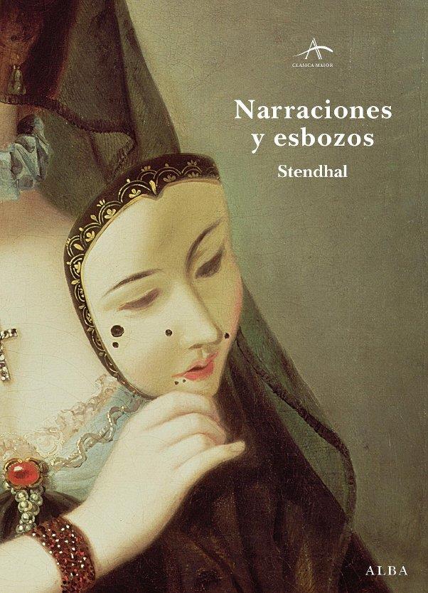 NARRACIONES Y ESBOZOS | 9788484285595 | STENDHAL | Llibreria L'Illa - Llibreria Online de Mollet - Comprar llibres online