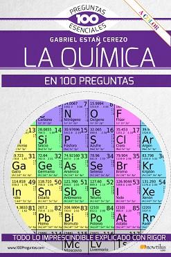 QUÍMICA EN 100 PREGUNTAS, LA | 9788413050959 | ESTAÑ CEREZO, GABRIEL | Llibreria L'Illa - Llibreria Online de Mollet - Comprar llibres online