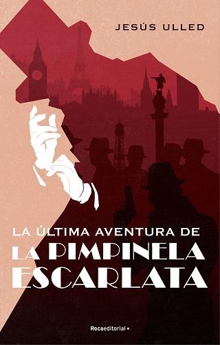 ÚLTIMA AVENTURA DE LA PIMPINELA ESCARLATA, LA | 9788418417245 | ULLED, JESÚS | Llibreria L'Illa - Llibreria Online de Mollet - Comprar llibres online