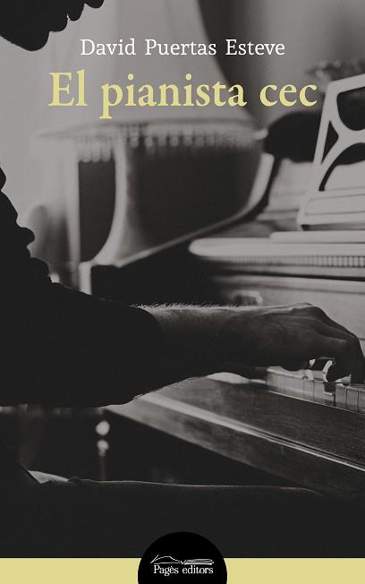 PIANISTA CEC, EL | 9788413031040 | PUERTAS ESTEVE, DAVID | Llibreria L'Illa - Llibreria Online de Mollet - Comprar llibres online