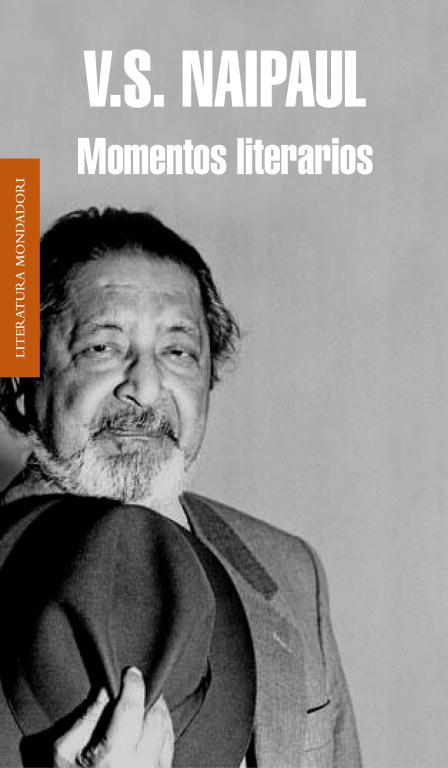 MOMENTOS LITERARIOS | 9788439726135 | NAIPAUL,V.S. | Llibreria L'Illa - Llibreria Online de Mollet - Comprar llibres online