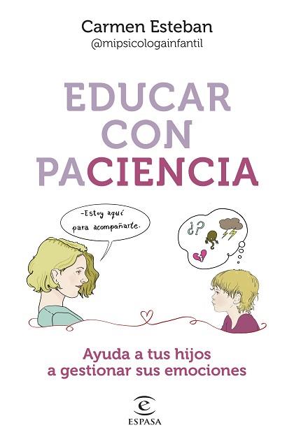 EDUCAR CON PACIENCIA | 9788467068559 | ESTEBAN, CARMEN | Llibreria L'Illa - Llibreria Online de Mollet - Comprar llibres online