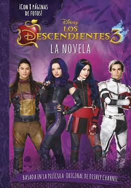 DESCENDIENTES 3. LA NOVELA | 9788499519050 | DISNEY