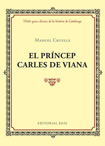 PRÍNCEP DE VIANA, EL | 9788416587391 | CRUELLS, MANUEL