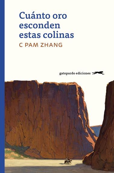 CUANTO ORO ESCONDEN ESTAS COLINAS | 9788412302103 | ZHANG C PAM | Llibreria L'Illa - Llibreria Online de Mollet - Comprar llibres online