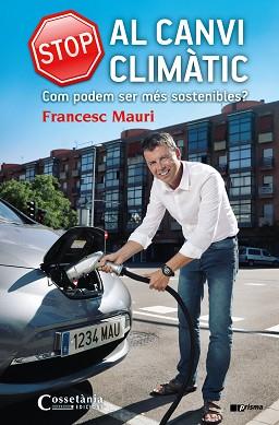 STOP AL CANVI CLIMÀTIC | 9788490344675 | MAURI DOMÈNECH, FRANCESC | Llibreria L'Illa - Llibreria Online de Mollet - Comprar llibres online