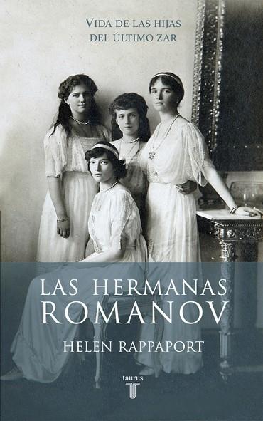 HERMANAS ROMANOV, LAS | 9788430617098 | RAPPAPORT, HELEN