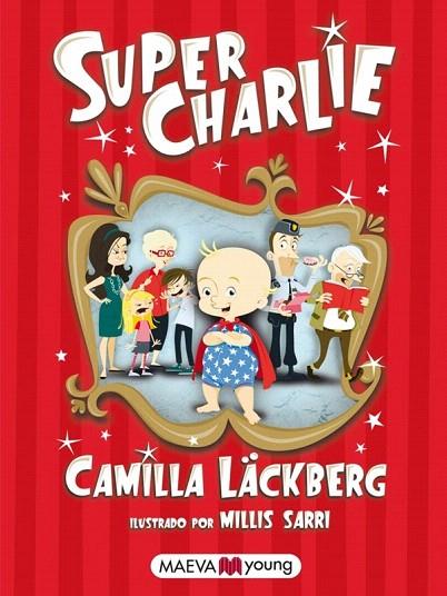 SUPER CHARLIE | 9788415532040 | LACKBERG, CAMILLA
