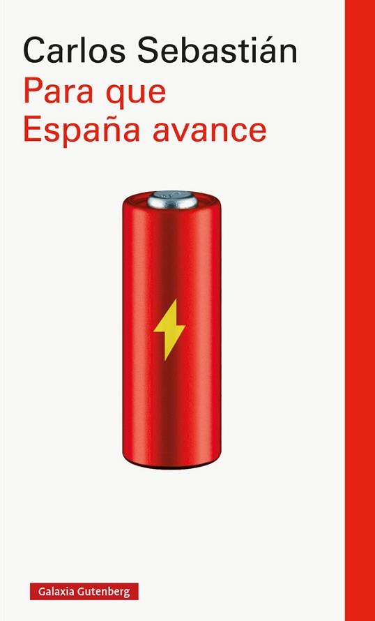 PARA QUE ESPAÑA AVANCE | 9788417747206 | SEBASTIÁN, CARLOS | Llibreria L'Illa - Llibreria Online de Mollet - Comprar llibres online