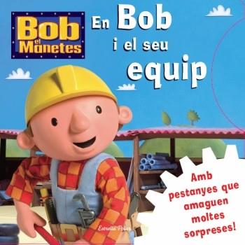 EN BOB I EL SEU EQUIP | 9788499322834 | DIVERSOS AUTORS | Llibreria L'Illa - Llibreria Online de Mollet - Comprar llibres online