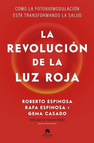 REVOLUCIÓN DE LA LUZ ROJA, LA | 9788413445526 | ESPINOSA, ROBERTO/ESPINOSA, RAFA/CASADO, GEMA | Llibreria L'Illa - Llibreria Online de Mollet - Comprar llibres online