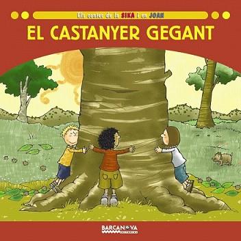 CASTANYER GEGANT, EL | 9788448923617 | BALDÓ, ESTEL/GIL, ROSA/SOLIVA, MARIA | Llibreria L'Illa - Llibreria Online de Mollet - Comprar llibres online