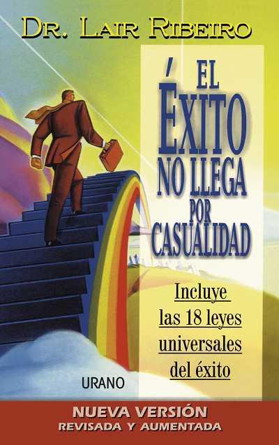EXITO NO LLEGA POR CASUALIDAD, EL | 9788479534035 | RIBEIRO, LAIR | Llibreria L'Illa - Llibreria Online de Mollet - Comprar llibres online