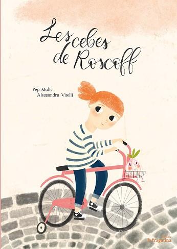 CEBES DE ROSCOFF, LES | 9788416566563 | MOLIST, PEP | Llibreria L'Illa - Llibreria Online de Mollet - Comprar llibres online