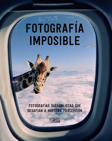 FOTOGRAFÍA IMPOSIBLE | 9788441540958 | TOROMANOFF, AGATA | Llibreria L'Illa - Llibreria Online de Mollet - Comprar llibres online