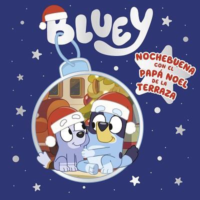 BLUEY. UN CUENTO - NOCHEBUENA CON EL PAPA NOEL DE LA TERRAZA (EDICIÓN EN ESPAÑOL | 9788448866884 | BLUEY | Llibreria L'Illa - Llibreria Online de Mollet - Comprar llibres online