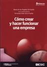 CÓMO CREAR Y HACER FUNCIONAR UNA EMPRESA | 9788473566766 | GIL ESTALLO, Mª DE LOS ÁNGELES / GINER DE LA FUENT