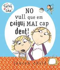 NO VULL QUE EM CAIGUI MAI CAP DENT! | 9788478718245 | CHILD, LAUREN | Llibreria L'Illa - Llibreria Online de Mollet - Comprar llibres online