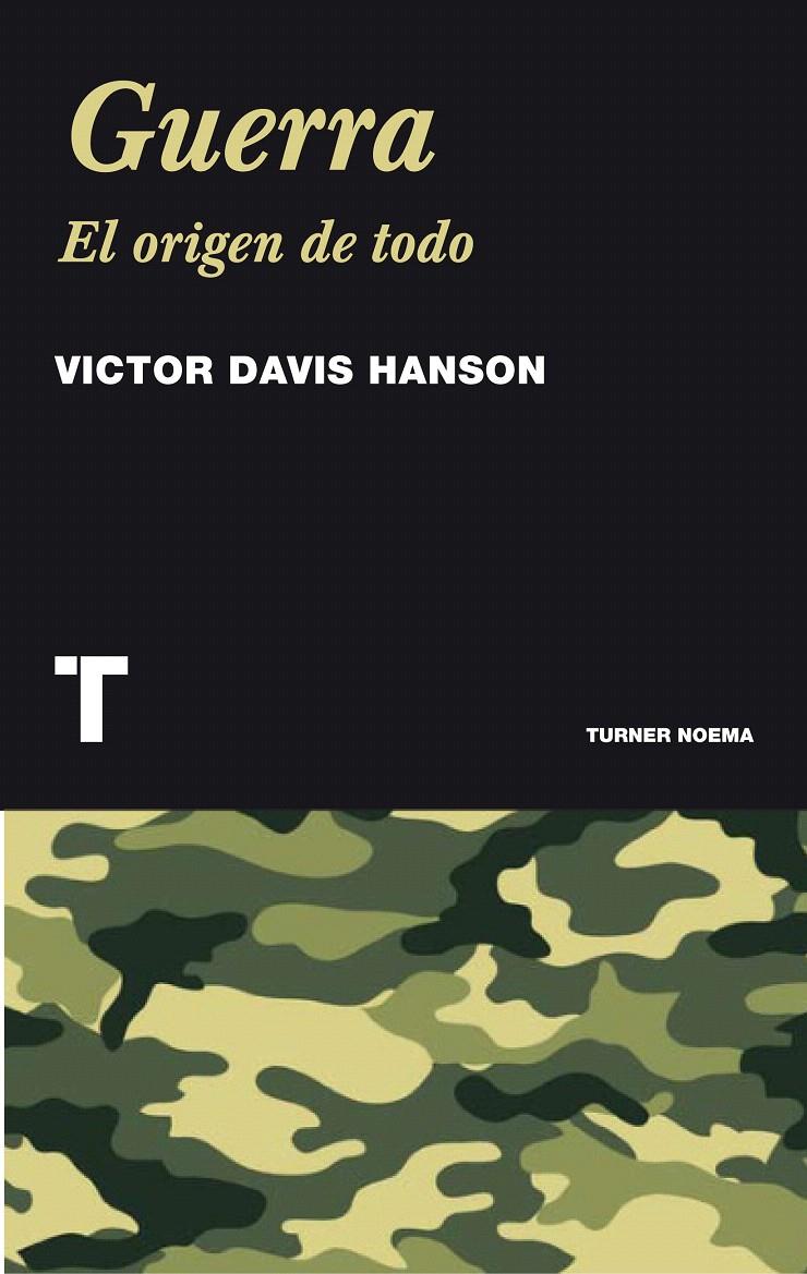GUERRA EN EL ORIGEN DE TODO | 9788475069463 | DAVIS HANSON, VICTOR | Llibreria L'Illa - Llibreria Online de Mollet - Comprar llibres online