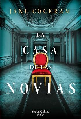 CASA DE LAS NOVIAS, LA | 9788491396185 | COCKRAM, JANE | Llibreria L'Illa - Llibreria Online de Mollet - Comprar llibres online