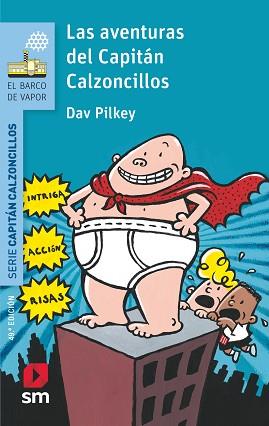 AVENTURAS DEL CAPITAN CALZONCILLOS, LAS | 9788467577037 | PILKEY, DAV | Llibreria L'Illa - Llibreria Online de Mollet - Comprar llibres online