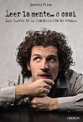 LEER LA MENTE... O CASI | 9788441535169 | VILAS GARRO, BEATRIZ | Llibreria L'Illa - Llibreria Online de Mollet - Comprar llibres online