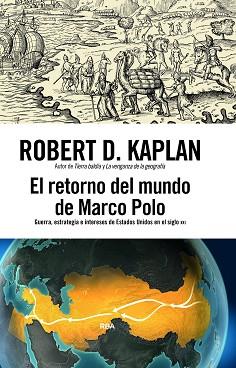 RETORNO DEL MUNDO DE MARCO POLO, EL | 9791370310240 | KAPLAN, ROBERT D. | Llibreria L'Illa - Llibreria Online de Mollet - Comprar llibres online
