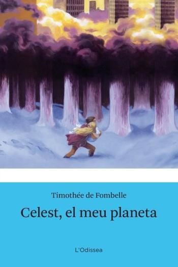 CELEST EL MEU PLANETA | 9788499321523 | DE FOMBELLE, TIMOTHÉE