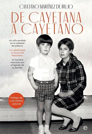 DE CAYETANA A CAYETANO | 9788491646587 | MARTÍNEZ DE IRUJO, CAYETANO | Llibreria L'Illa - Llibreria Online de Mollet - Comprar llibres online