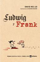 LUDWIG Y FRANK | 9788424640989 | NEL·LO, DAVID | Llibreria L'Illa - Llibreria Online de Mollet - Comprar llibres online