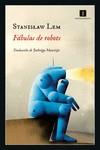 FÁBULAS DE ROBOTS | 9788418668685 | LEM, STANISLAW | Llibreria L'Illa - Llibreria Online de Mollet - Comprar llibres online