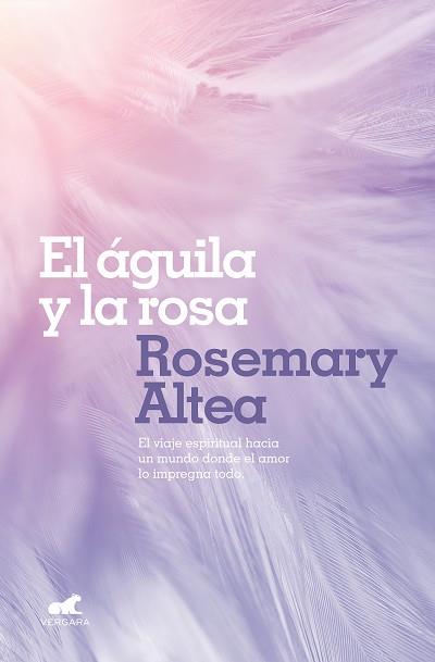 ÁGUILA Y LA ROSA, EL | 9788417664213 | ALTEA, ROSEMARY