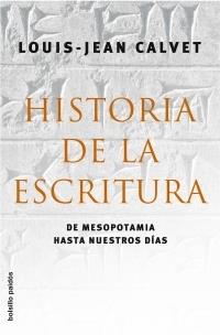 HISTORIA DE LA ESCRITURA | 9788449320439 | CALVET, LOUIS-JEAN | Llibreria L'Illa - Llibreria Online de Mollet - Comprar llibres online