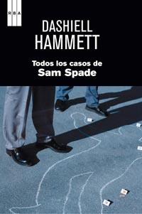 TODOS LOS CASOS DE SAM SPADE | 9788498679496 | HAMMETT,DASHIELL