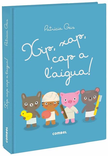 XIP XAP CAP A L'AIGUA! | 9788491012573 | GEIS CONTI, PATRICIA