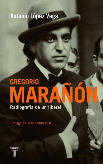 GREGORIO MARAÑON | 9788430607945 | LOPEZ VEGA, ANTONIO