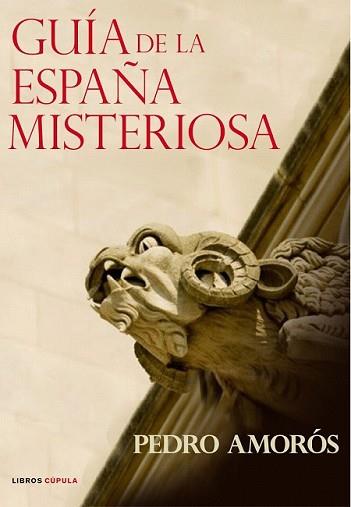 GUIA DE LA ESPAÑA MISTERIOSA | 9788448047412 | AMORÓS, PEDRO