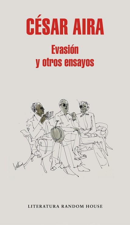 EVASIÓN Y OTROS ENSAYOS | 9788439733669 | AIRA, CESAR | Llibreria L'Illa - Llibreria Online de Mollet - Comprar llibres online