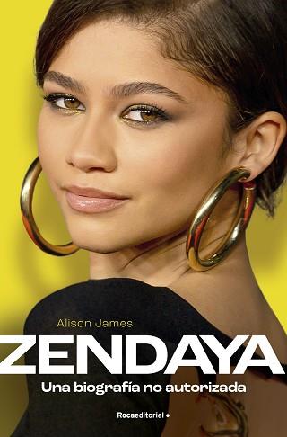 ZENDAYA. UNA BIOGRAFÍA NO AUTORIZADA | 9788419743275 | JAMES, ALISON | Llibreria L'Illa - Llibreria Online de Mollet - Comprar llibres online