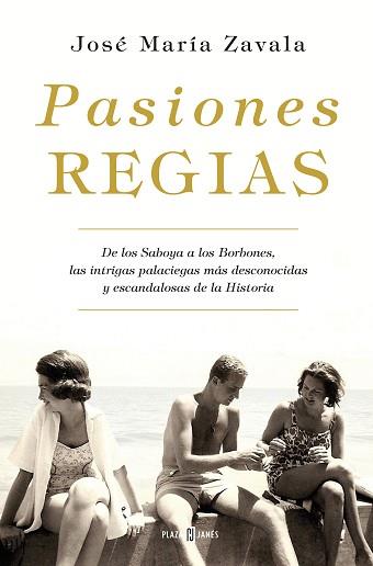 PASIONES REGIAS | 9788401019463 | ZAVALA, JOSÉ MARÍA  | Llibreria L'Illa - Llibreria Online de Mollet - Comprar llibres online