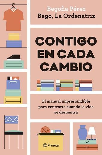CONTIGO EN CADA CAMBIO | 9788408324942 | BEGO, LA ORDENATRIZ | Llibreria L'Illa - Llibreria Online de Mollet - Comprar llibres online