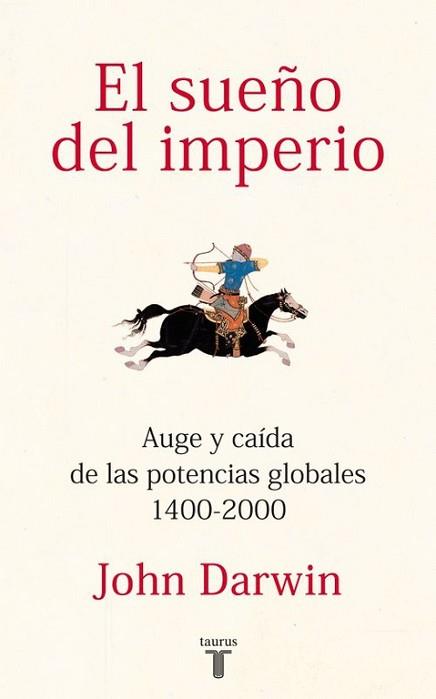SUEÑO DEL IMPERIO, EL | 9788430600816 | DARWIN, JOHN