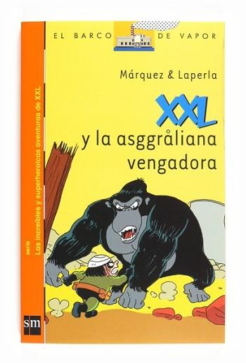 XXL Y LA ASGGRALIANA VENGADORA | 9788467540161 | MARQUEZ / LAPERLA