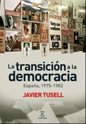TRANSICIÓN A LA DEMOCRACIA, LA | 9788467025583 | TUSELL, JAVIER