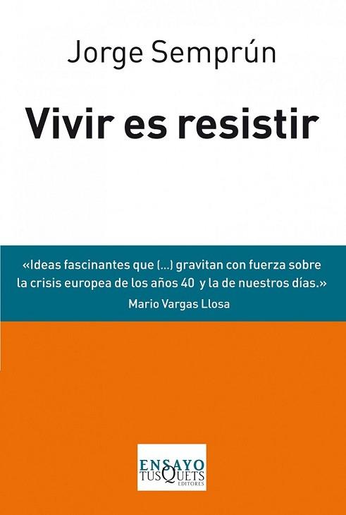 VIVIR ES RESISTIR | 9788483838488 | SEMPRÚN, JORGE