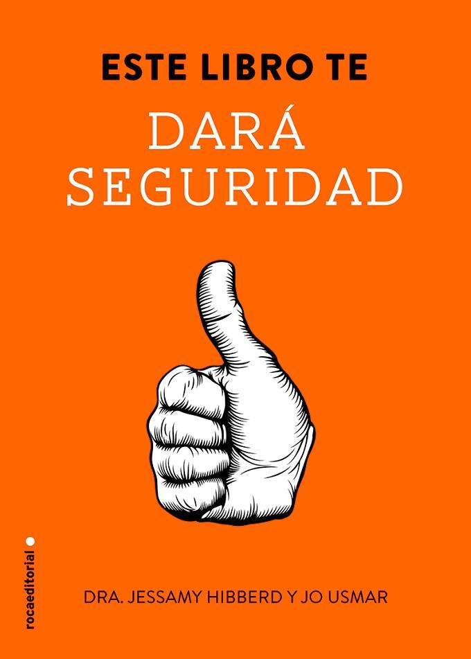 ESTE LIBRO TE DARÁ SEGURIDAD | 9788499189093 | HIBBERD, JESSAMY | Llibreria L'Illa - Llibreria Online de Mollet - Comprar llibres online