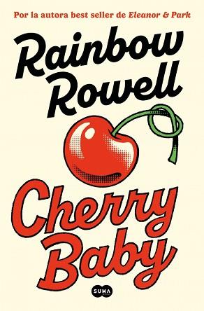 CHERRY BABY | 9788491299837 | ROWELL, RAINBOW | Llibreria L'Illa - Llibreria Online de Mollet - Comprar llibres online